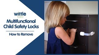 Wittle Child Safety Cabinet Locks | How to Remove