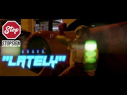 BravoTheBagChaser - "Lately" (Official Video) @ShotByNickRodriguez