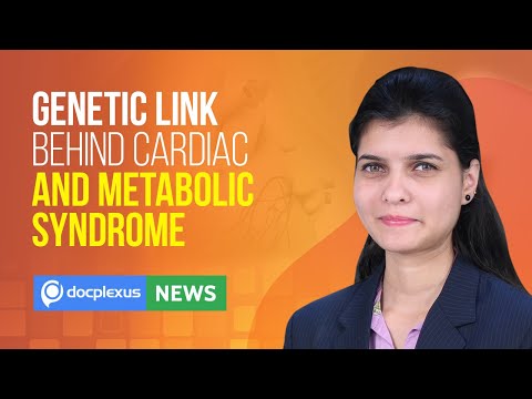 Genetic Link Behind Cardiac & Metabolic Syndrome, And More