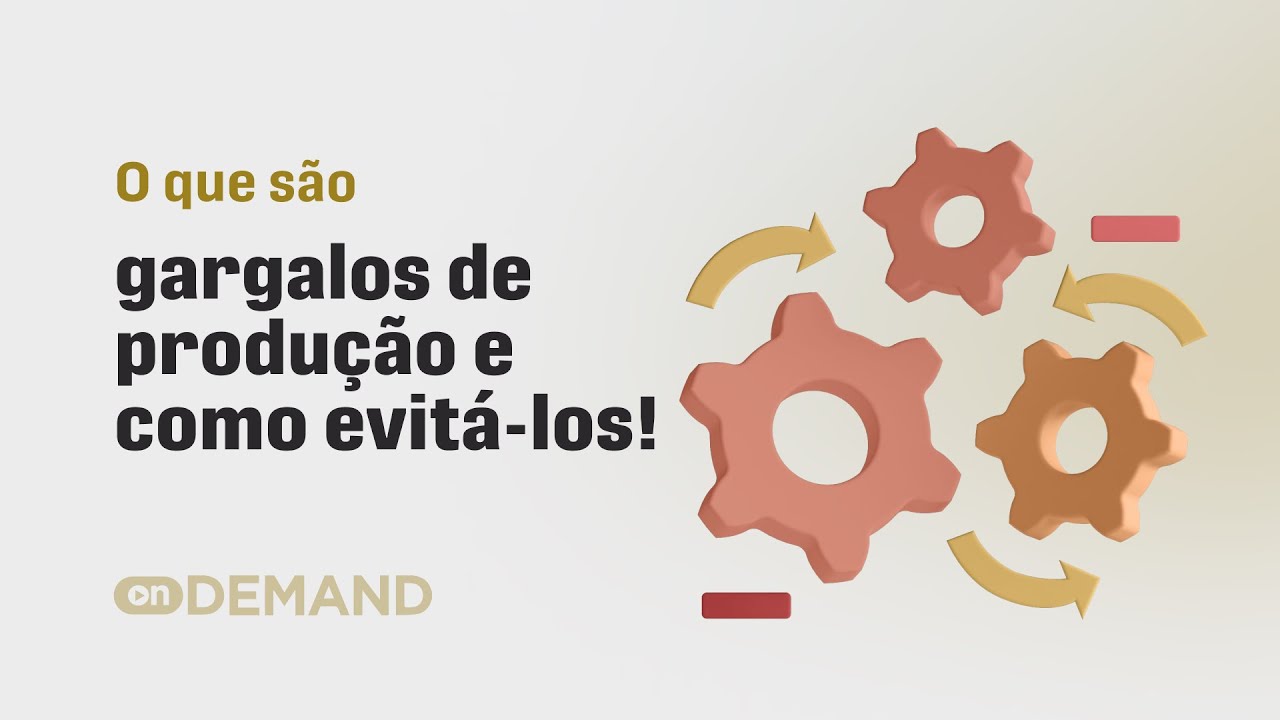 O que são gargalos de produção? Saiba como evitá-los!