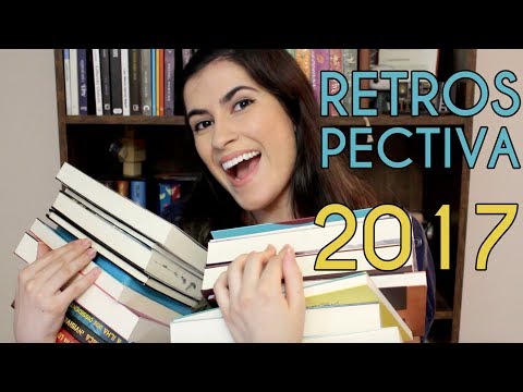 RETROSPECTIVA LITERÁRIA DE 2017