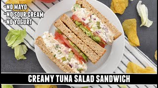 "Better than Deli" No Mayo CREAMY Tuna Salad Sandwich