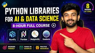 Python Libraries for AI & Data Science | 8-Hour Full Course | NumPy, Pandas, Matplotlib & Seaborn