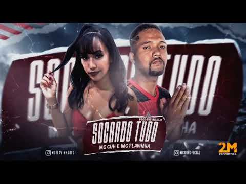 Mc Guh e Mc Flavinha - Socando Tudo ( Prod:BNB )