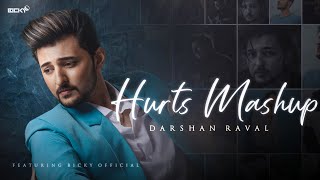 Hurts Mashup Of Darshan Raval 2020  HeartBreak Chi