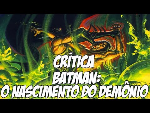 Resenha Crítica - Batman: O Nascimento do Demônio