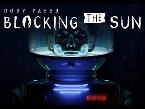 Roby Fayer - Blocking the Sun (Official Audio)