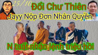 Cập nhật thông tin/ tẹo đổi chư thiên và jay đang nộp hồ sơ nhân quyền