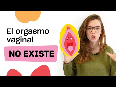 El orgasmo vaginal NO EXISTE – Todo sobre el orgasmo femenino