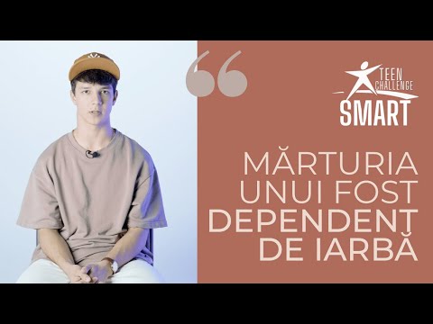 Dependent de IARBĂ - “Părinții au crezut că o să mor”