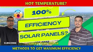 How to Get Maximum Efficiency from Solar Panels in Summers and Hot temperature?