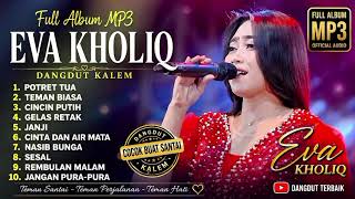 Download lagu FULL ALBUM MP3 || EVA KHOLIQ || COCOK MENEMANI TEMAN NGOPIMU!! mp3