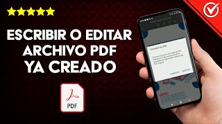 Cómo Escribir o Editar un Archivo PDF ya Creado en Android e iPhone Gratis
