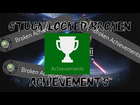 Stuck/Locked/Broken Achievements and How to Fix Them