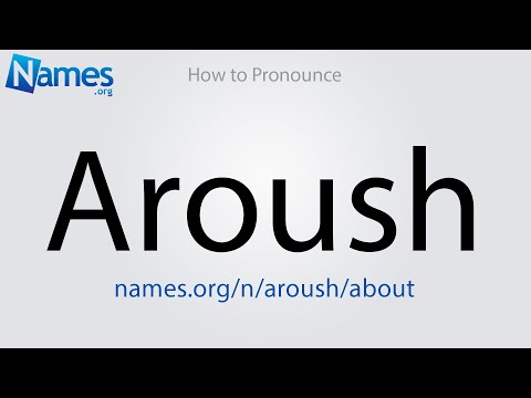 How to Pronounce Aroush