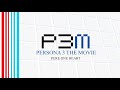 Pure One Heart Persona 3 The Movie
