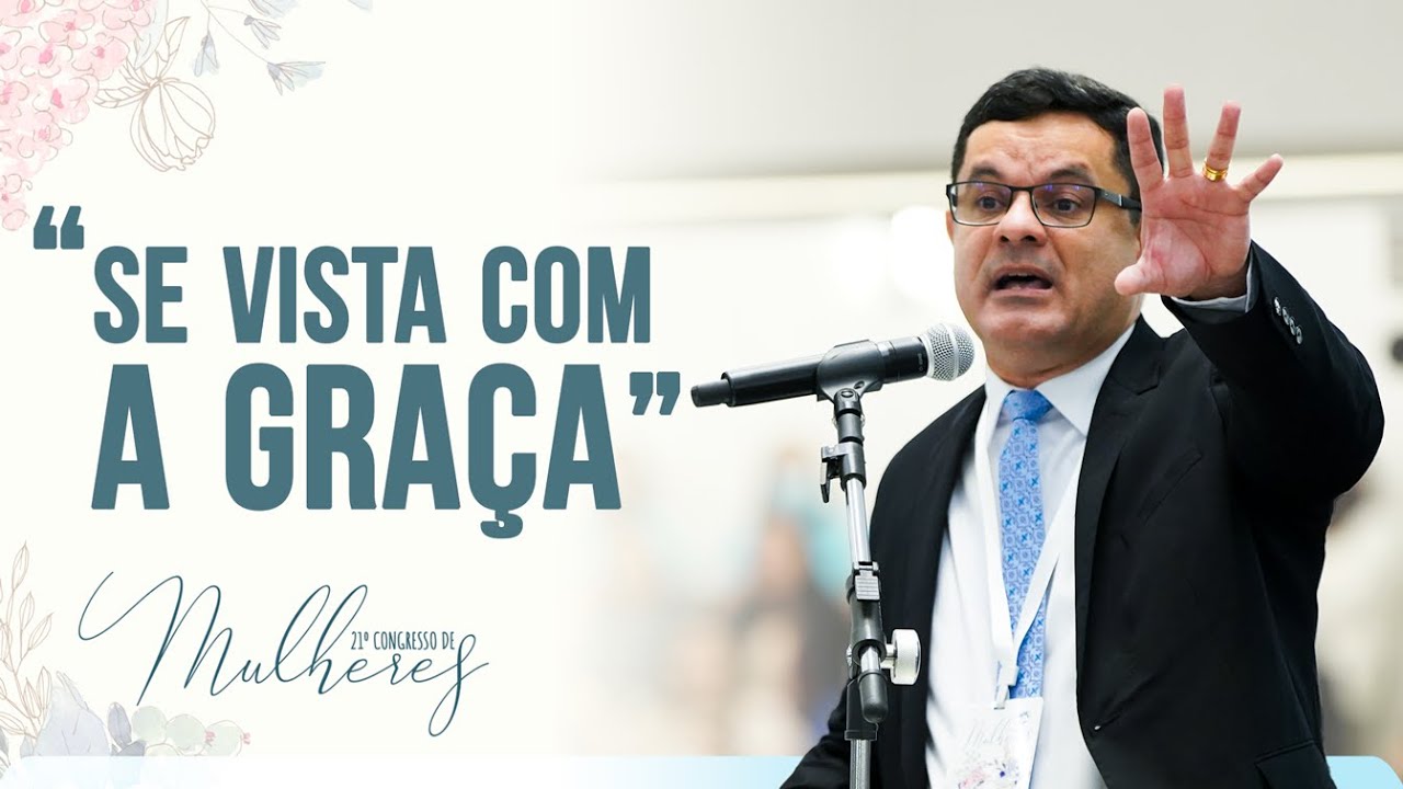 Pr. André Alencar | MULHER CRISTÃ CHAMADA PARA ADORAR | 21º Congresso de Mulheres da IEADPE - 2022