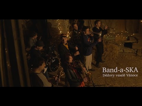 Band-a-SKA - Band-a-SKA - Dědovy veselé Vánoce (OFFICIAL MUSIC VIDEO)