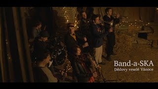 Video Band-a-SKA - Dědovy veselé Vánoce (OFFICIAL MUSIC VIDEO)