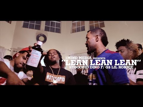 Stooopid Dino ft G$ Lil Ronnie - Lean Lean Lean (Shot by @1MindMedia)