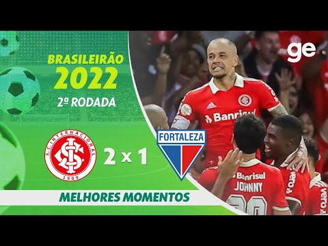 INTERNACIONAL 2 X 1 FORTALEZA | MELHORES MOMENTOS | 2ª RODADA BRASILEIRÃO 2022 | ge.globo
