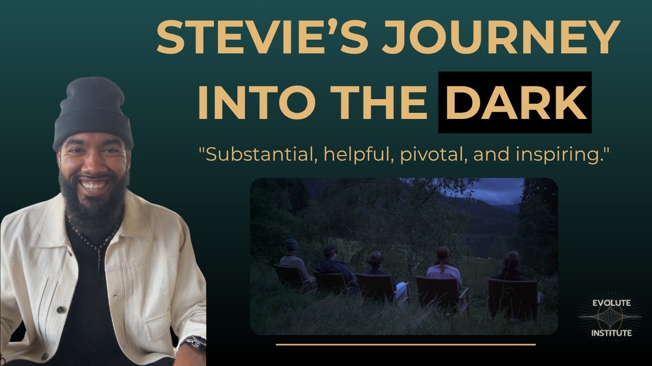 Stevie's EvoDark Retreat experience