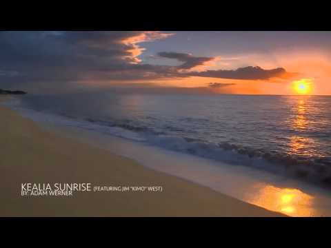 Adam Werner - Kealia Sunrise (featuring Jim 