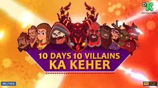 10 Days - 10 Villain Ka Kher  6th - 15th October 1