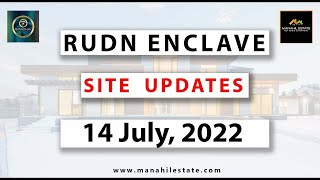 RUDN Enclave Latest Development Updates || 14 July 2022   || Best Time to Invest is Now!