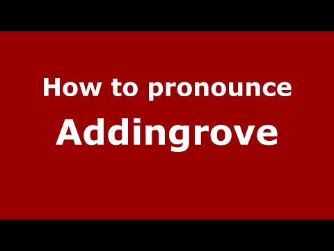 How to pronounce Addingrove