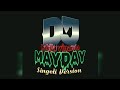 MAYDAY SINGELI VERSION DJKAKILA VINANDA Official Audio