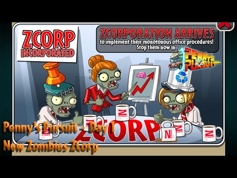 NEW ZOMBIES ZCORP! Plants vs. Zombies 2: Penny's Pursuit: ZCorp Incorporated, Inc. - Day 1: 🌶 - 🌶🌶🌶