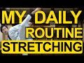 My 10 Minute Stretching Routine