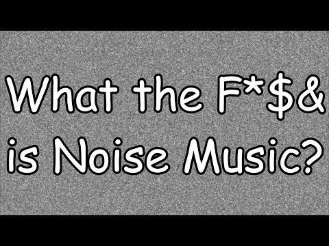 HISTORY of Noise Music