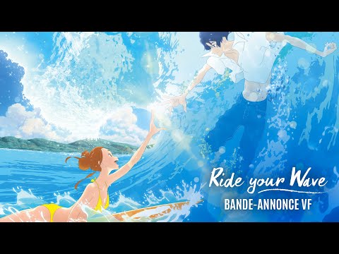 RIDE YOUR WAVE - Bande Annonce [VF]