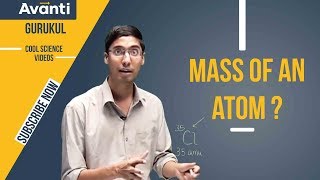 11C01 - Some Basic Concepts of Chemistry - Atomic & Molecular Mass | Chemistry | IIT JEE | Class 11