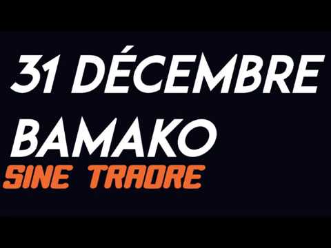 Sine Traore - 31 décembre Bamako