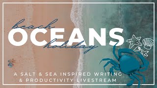 Beach Holiday Writing Stream | Authortube #writingsprints #productivity #authortube