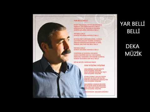 Kiya Mehmet Akça - Yar Belli Belli (Deka Müzik)
