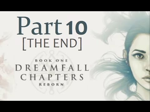 Dreamfall Chapters - Book One [P10][END]