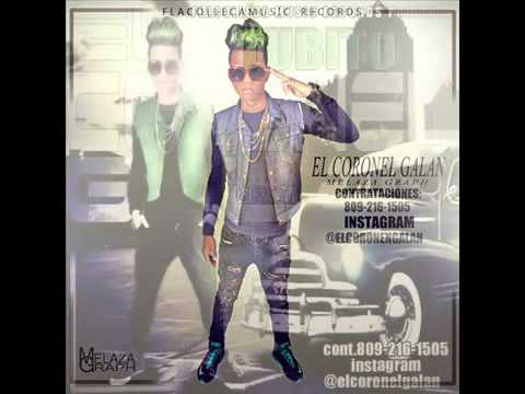 EL CORONEL GALAN TUBITO PROD TONTON 80 ORIGINAL 2015