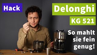 Delonghi KG521 - Mahlgrad zu grob? Tipp für guten Espresso