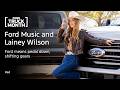 Lainey Wilson & Ford Music | Can't Sit Still