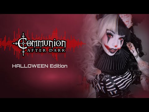 Communion After Dark Halloween Edition! - Dark Electro, Industrial, EBM, Gothic, Synthpop