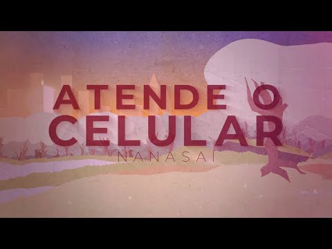 Nanasai (prod. Pdr0sa) - Atende o Celular
