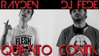 Dj Fede Feat. Rayden - Quanto Conta (Video Ufficiale)