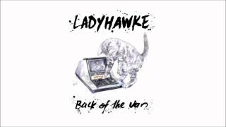 Ladyhawke - Back of The Van (Fred Falke Ultimate Beverly Remix)