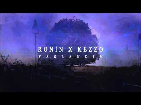 Ronin & Kezzo - Yaşlandım (Prod. Ali Alkumru)