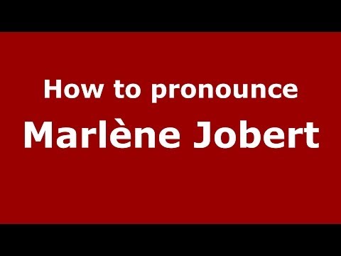 How to pronounce Marlène Jobert (French/France) - PronounceNames.com