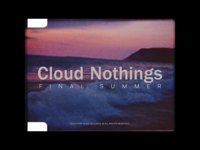 Cloud Nothings: Exploring the Hidden Depths of Punk-Pop Anthems